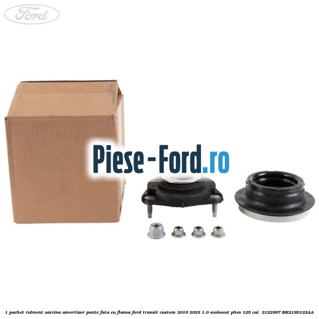 1 Pachet rulment sarcina amortizor punte fata cu flansa Ford Transit Custom 2019-2023 1.0 EcoBoost PHEV 125 cai  #D4746AE5A0