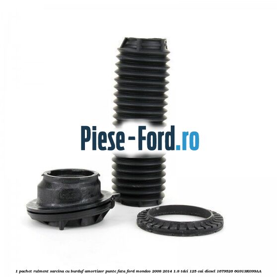 1 Pachet rulment sarcina cu burduf amortizor punte fata Ford Mondeo 2008-2014 1.8 TDCi 125 cai diesel #6B98217797