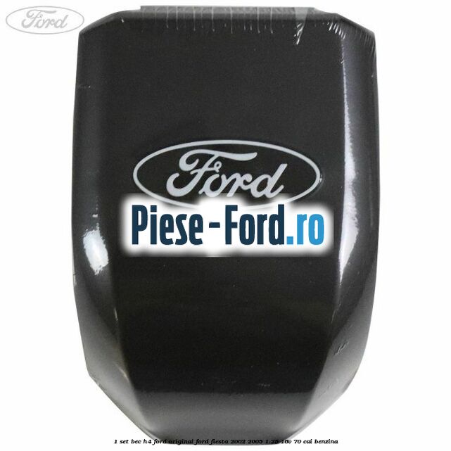 1 Set bec H4 Ford Original Ford Fiesta 2002-2005 1.25 16V 70 cai benzina