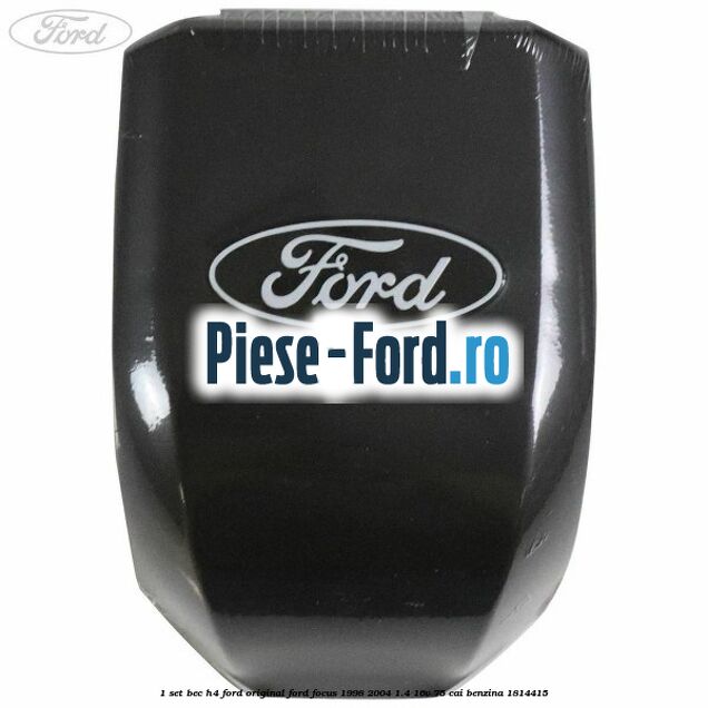 1 Set bec H4 Ford Original Ford Focus 1998-2004 1.4 16V 75 cai