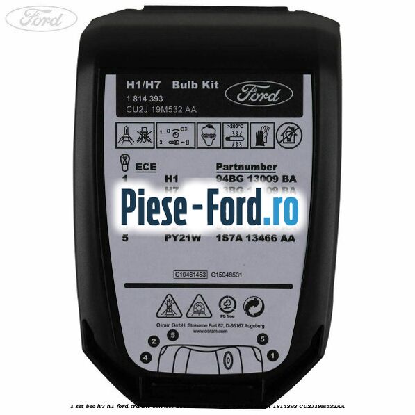1 Set bec H7/H1 Ford Transit Connect 2013-2018 1.5 TDCi 120 cai diesel #072C53140E