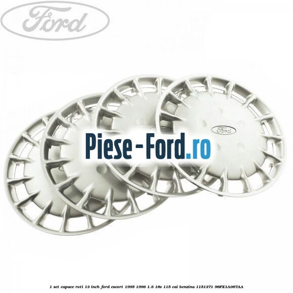 1 Set capace roti 13 inch Ford Escort 1995-1998 1.8 16V 115 cai benzina #32B10E9A86