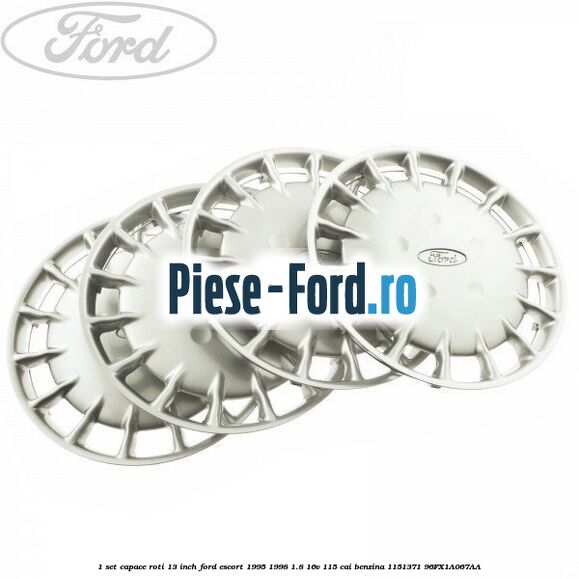 1 Set capace roti 13 inch Ford Escort 1995-1998 1.8 16V 115 cai benzina