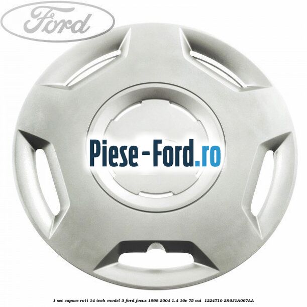 1 Set capace roti 14 inch model 3 Ford Focus 1998-2004 1.4 16V 75 cai  #8CD1B70846