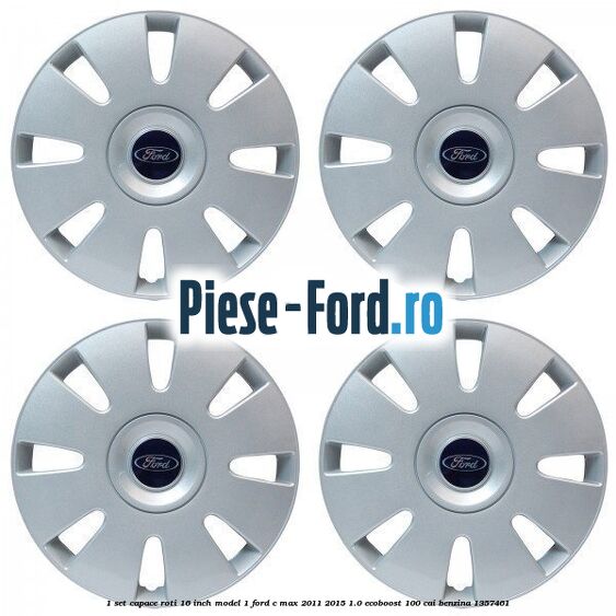1 Set capace roti 16 inch model 1 Ford C-Max 2011-2015 1.0 EcoBoost 100 cai