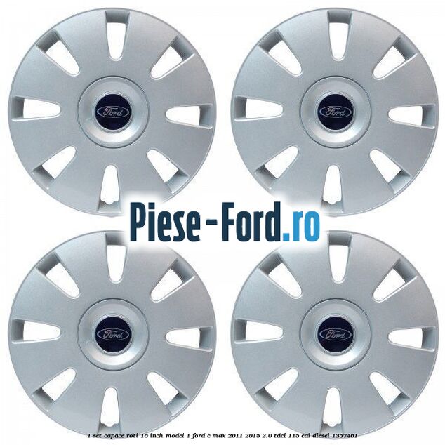 1 Set capace roti 16 inch model 1 Ford C-Max 2011-2015 2.0 TDCi 115 cai