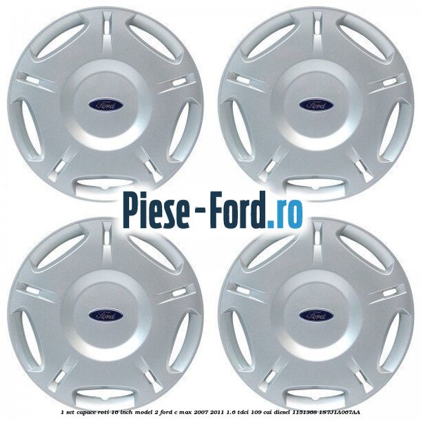 1 Set capace roti 16 inch model 2 Ford C-Max 2007-2011 1.6 TDCi 109 cai diesel