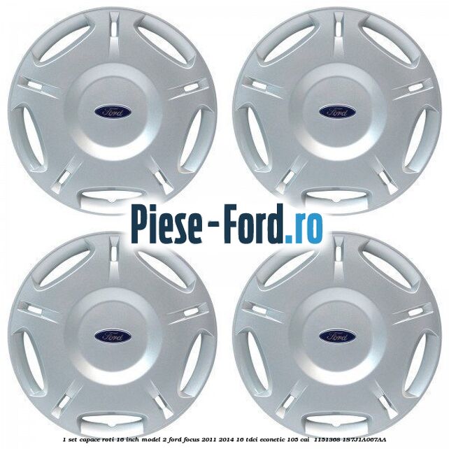1 Set capace roti 16 inch model 2 Ford Focus 2011-2014 1.6 TDCi ECOnetic 105 cai #441DBB6434