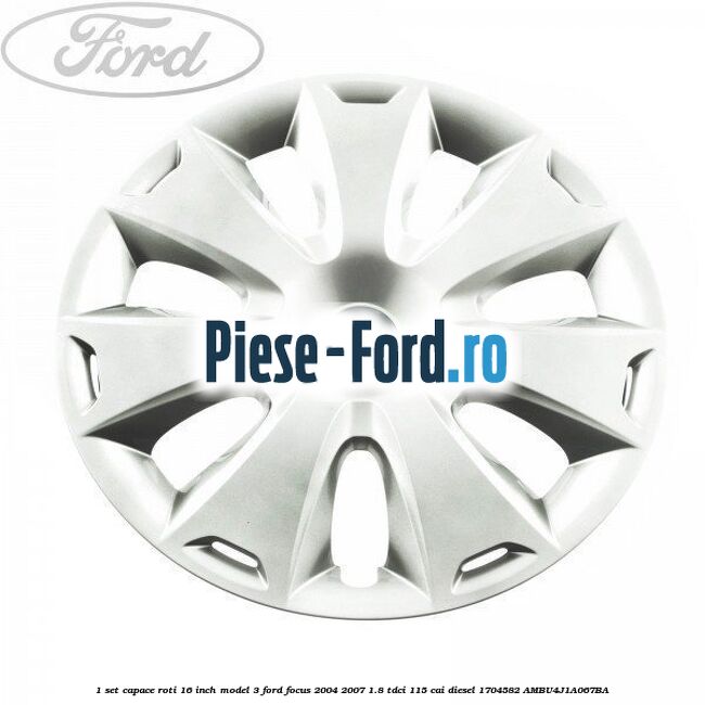 1 Set capace roti 16 inch model 3 Ford Focus 2004-2007 1.8 TDCi 115 cai diesel #7BF39F354C