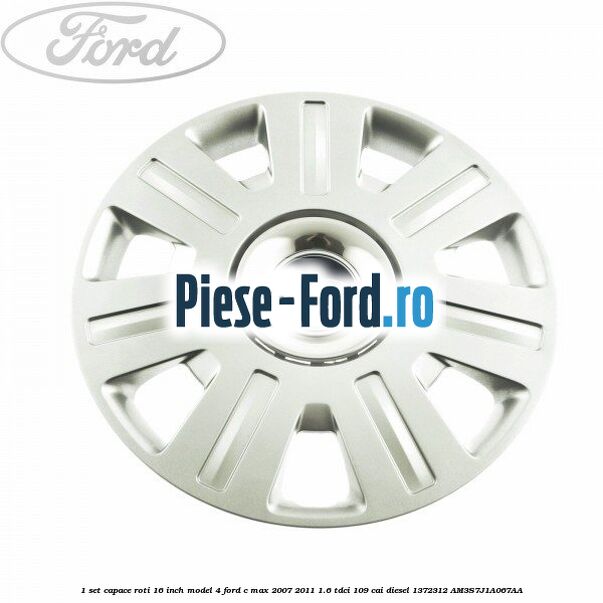 1 Set capace roti 16 inch model 4 Ford C-Max 2007-2011 1.6 TDCi 109 cai diesel #DE196F63C6