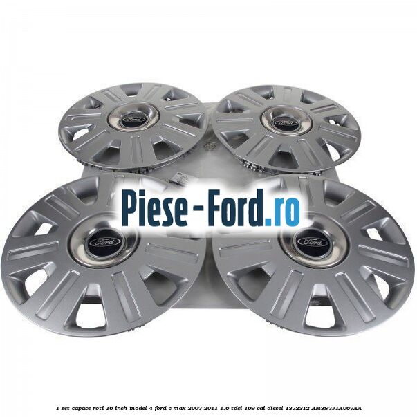 1 Set capace roti 16 inch model 4 Ford C-Max 2007-2011 1.6 TDCi 109 cai diesel