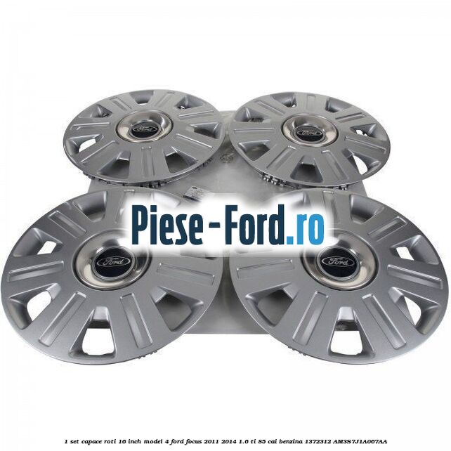 1 Set capace roti 16 inch model 3 Ford Focus 2011-2014 1.6 Ti 85 cai benzina