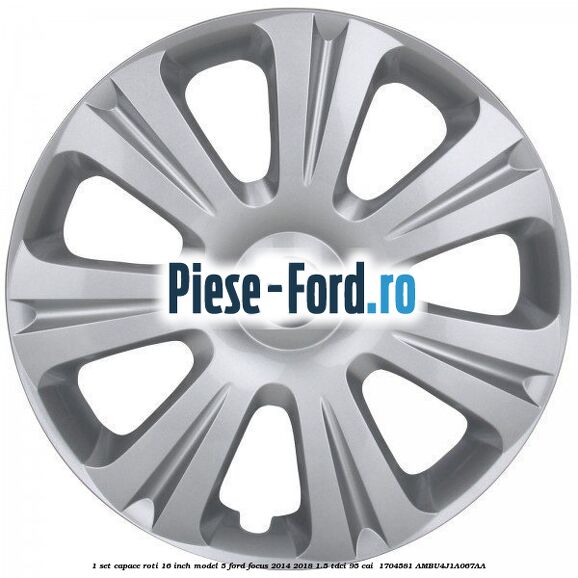 1 Set capace roti 16 inch model 5 Ford Focus 2014-2018 1.5 TDCi 95 cai  #889046F286