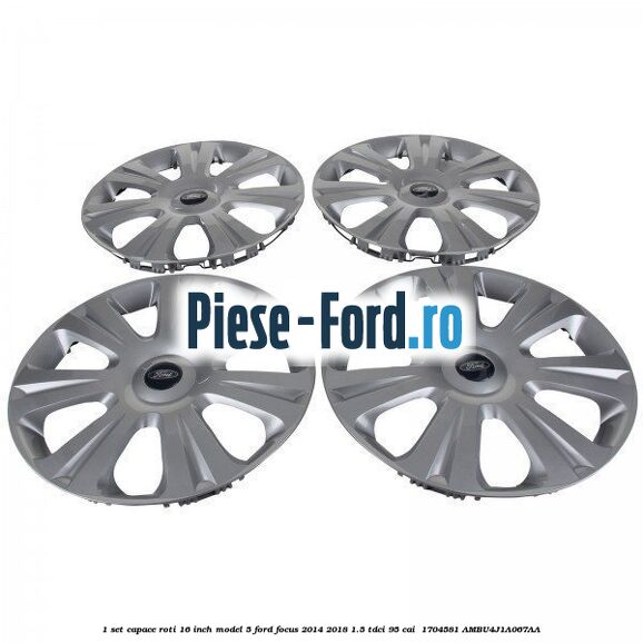 1 Set capace roti 16 inch model 5 Ford Focus 2014-2018 1.5 TDCi 95 cai  #889046F286
