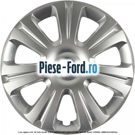 1 Set capace roti 16 inch model 5 Ford Galaxy 2007-2014 1.8 TDCi 100 cai diesel #31081CFC35