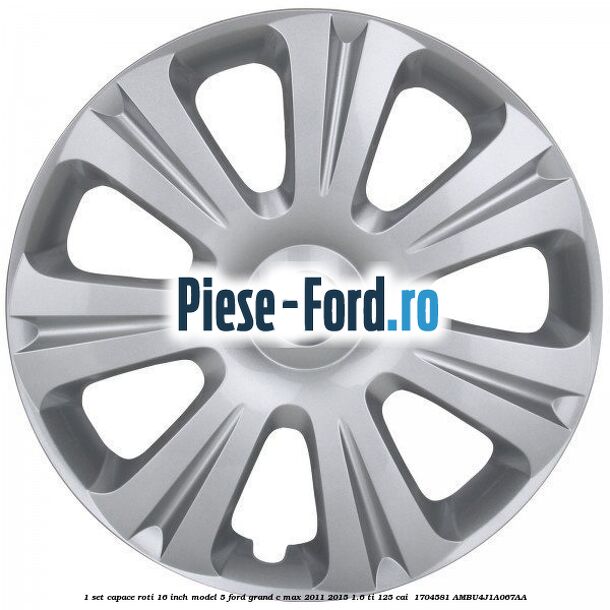 1 Set capace roti 16 inch model 5 Ford Grand C-Max 2011-2015 1.6 Ti 125 cai #B232793F3A 1 Set capace roti 16 inch model 5 Ford Grand C-Max 2011-2015 1.6 Ti 125 cai #B232793F3A