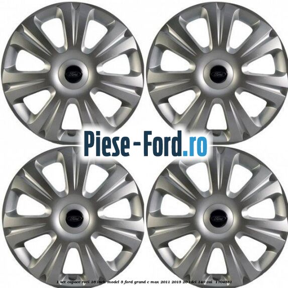 1 Set capace roti 16 inch model 5 Ford Grand C-Max 2011-2015 2.0 TDCi 140 cai #0886C45FB2