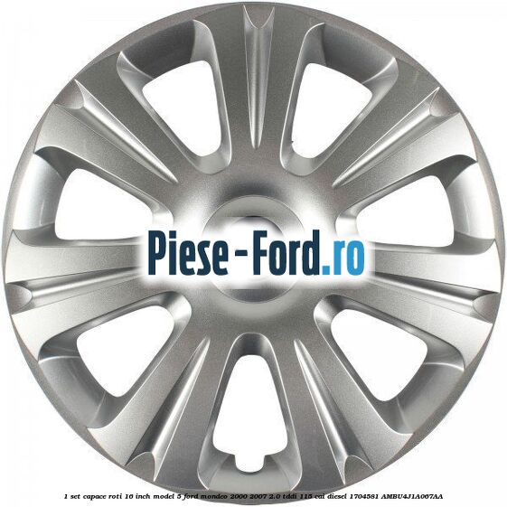 1 Set capace roti 16 inch model 5 Ford Mondeo 2000-2007 2.0 TDDI 115 cai diesel #308DBDA442