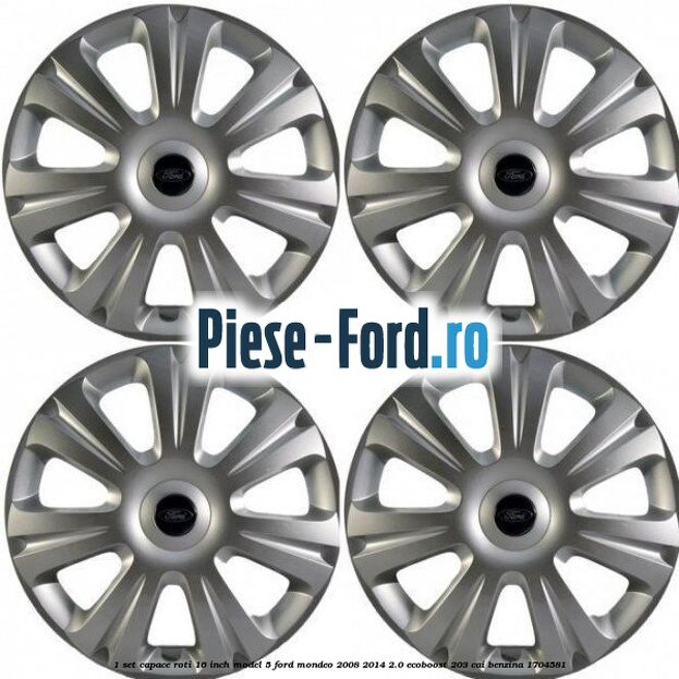 1 Set capace roti 16 inch model 5 Ford Mondeo 2008-2014 2.0 EcoBoost 203 cai