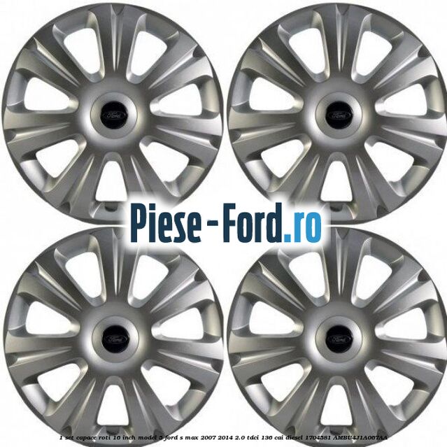 1 Set capace roti 16 inch model 5 Ford S-Max 2007-2014 2.0 TDCi 136 cai diesel
