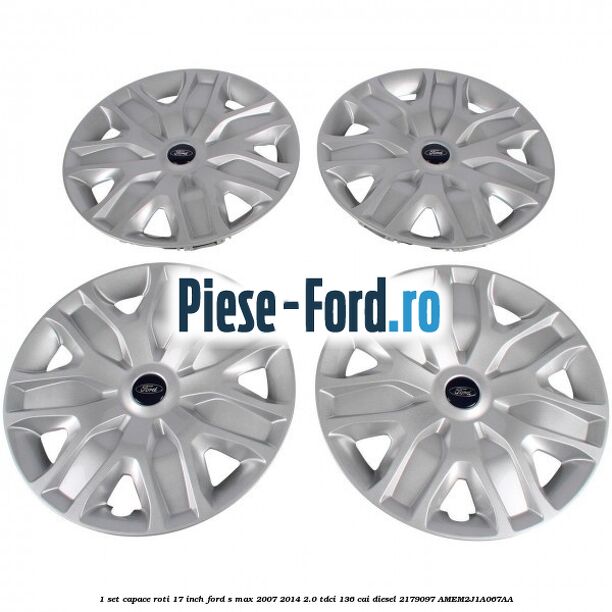 1 Set capace roti 17 inch Ford S-Max 2007-2014 2.0 TDCi 136 cai diesel