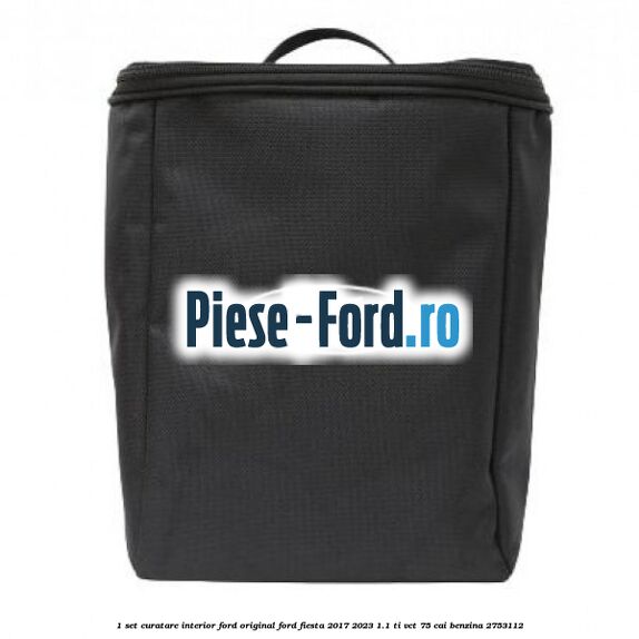 1 Set curatare interior Ford original Ford Fiesta 2017-2023 1.1 Ti-VCT 75 cai benzina #BBC19BCE68