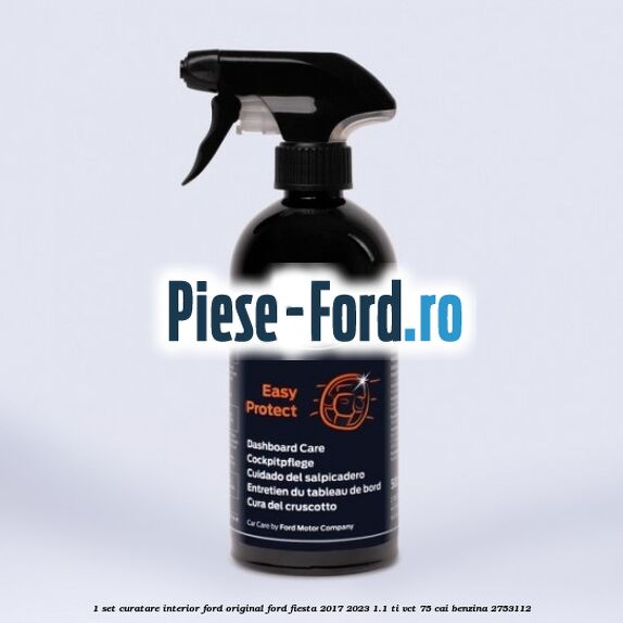 1 Set curatare interior Ford original Ford Fiesta 2017-2023 1.1 Ti-VCT 75 cai benzina #BBC19BCE68