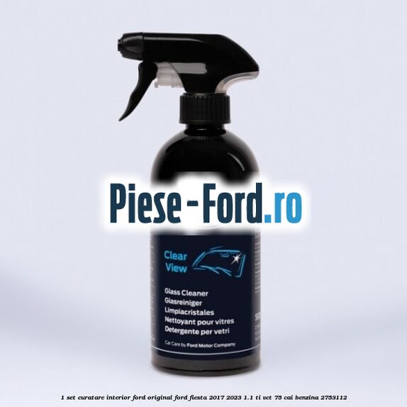 1 Set curatare interior Ford original Ford Fiesta 2017-2023 1.1 Ti-VCT 75 cai benzina #BBC19BCE68