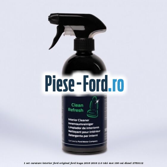 1 Set curatare interior Ford original Ford Kuga 2016-2018 2.0 TDCi 4x4 180 cai #07B4F78F8D 1 Set curatare interior Ford original Ford Kuga 2016-2018 2.0 TDCi 4x4 180 cai diesel #07B4F78F8D