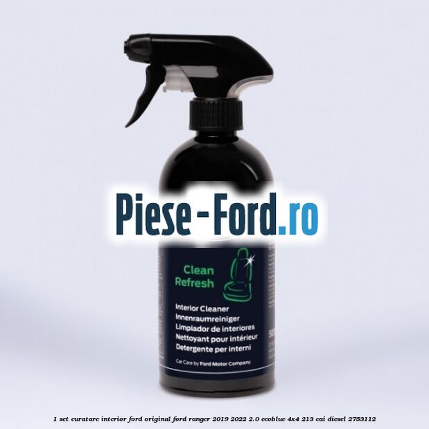 1 Set curatare interior Ford original Ford Ranger 2019-2022 2.0 EcoBlue 4x4 213 cai diesel #D4726A01C6