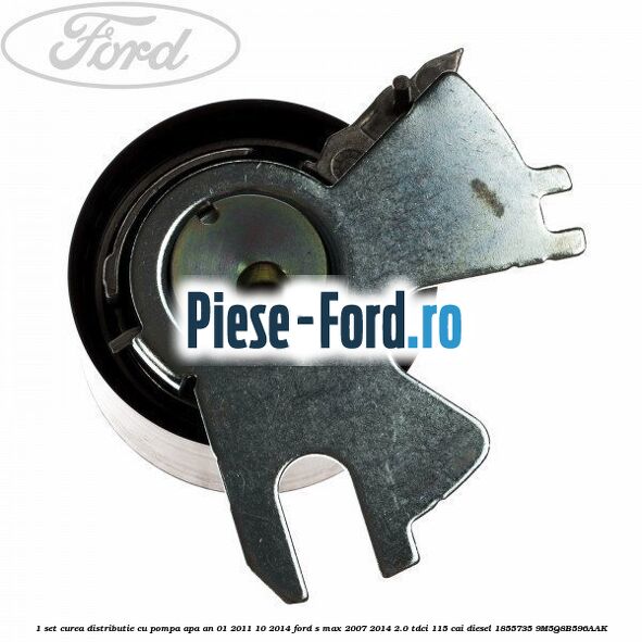 1 Set curea distributie cu pompa apa an 01/2011-10/2014 Ford S-Max 2007-2014 2.0 TDCi 115 cai diesel #A8363D6DC6
