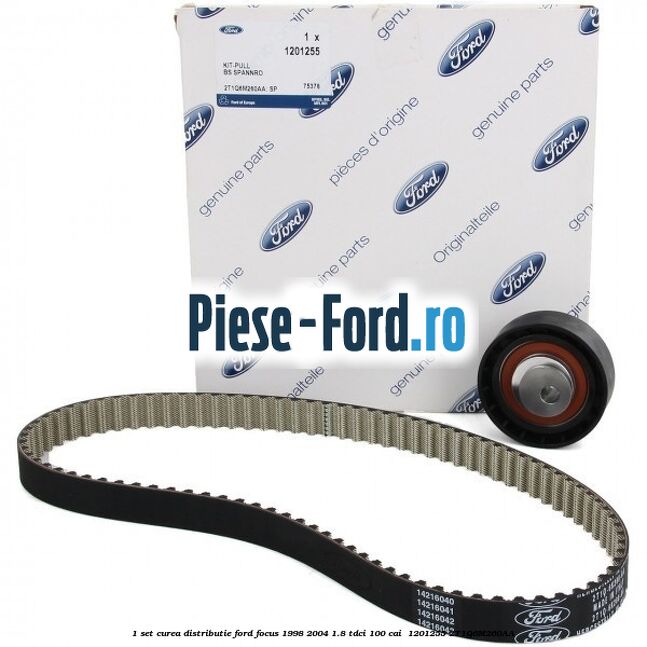 1 Set curea distributie Ford Focus 1998-2004 1.8 TDCi 100 cai  #B218840820