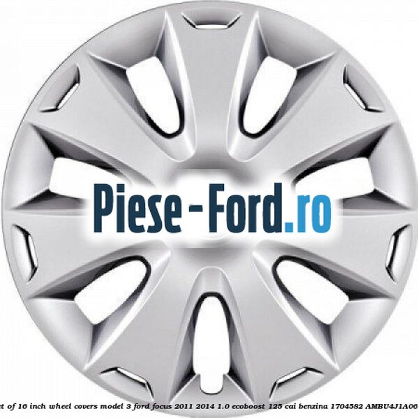1 Set of 16 inch wheel covers model 3 Ford Focus 2011-2014 1.0 EcoBoost 125 cai benzina #0546F586E0
