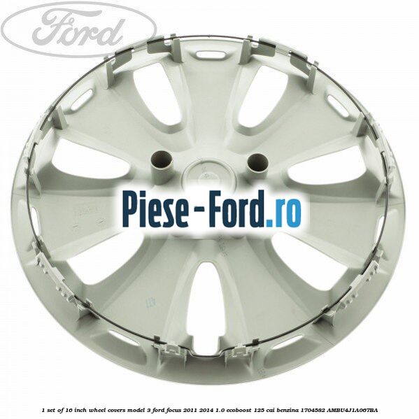 1 Set of 16 inch wheel covers model 3 Ford Focus 2011-2014 1.0 EcoBoost 125 cai benzina #0546F586E0