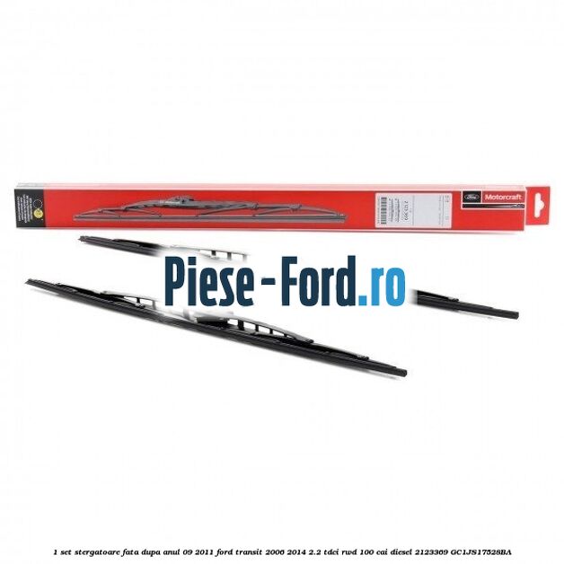 1 Set stergatoare fata dupa anul 09/2011 Ford Transit 2006-2014 2.2 TDCi RWD 100 cai diesel #C04FFBC9F7