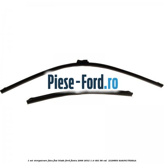 1 Set stergatoare fata flat blade Ford Fiesta 2008-2012 1.4 TDCi 68 cai  #C2C0EAC546
