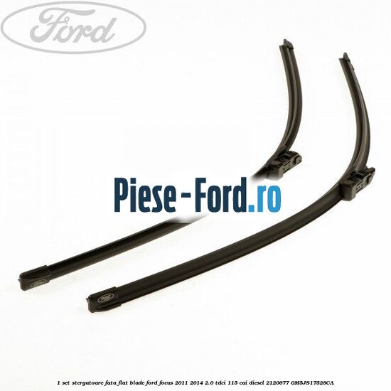 1 Set stergatoare fata, flat blade Ford Focus 2011-2014 2.0 TDCi 115 cai diesel