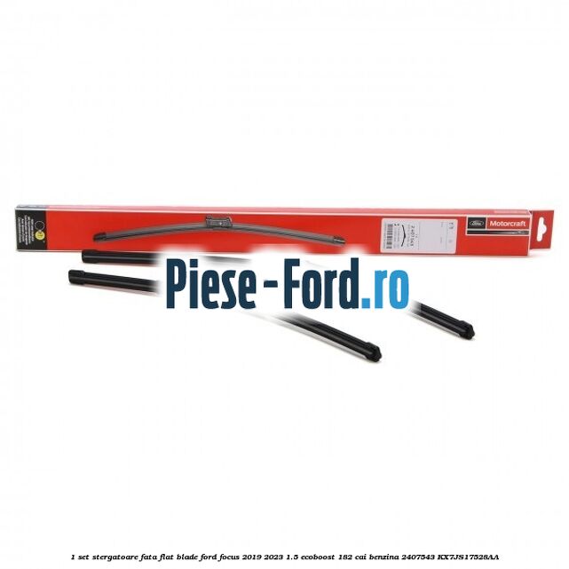 1 Set stergatoare fata flat blade Ford Focus 2019-2023 1.5 EcoBoost 182 cai benzina #55D3075AB0