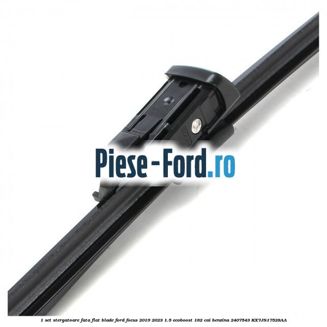 1 Set stergatoare fata flat blade Ford Focus 2019-2023 1.5 EcoBoost 182 cai benzina #55D3075AB0