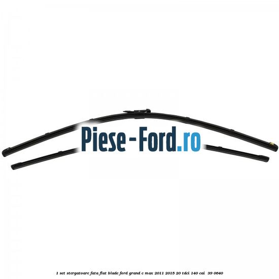 1 Set stergatoare fata flat blade Ford Grand C-Max 2011-2015 2.0 TDCi 140 cai #46AEF711C5