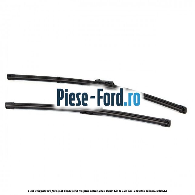 1 Set stergatoare fata flat blade Ford Ka plus Active 2019-2020 1.5 Ti 120 cai  #795112FA77