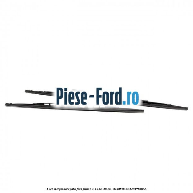 1 Set stergatoare fata Ford Fusion 1.4 TDCi 68 cai  #4630012A0B