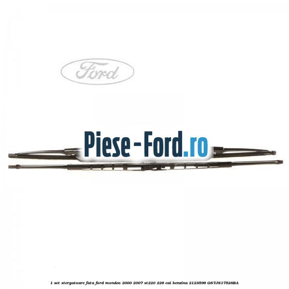 1 Set stergatoare fata Ford Mondeo 2000-2007 ST220 226 cai benzina #7656B3F720