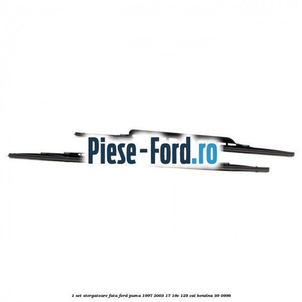 1 Set stergatoare fata Ford Puma 1997-2003 1.7 16V 125 cai #2C419E0E6C
