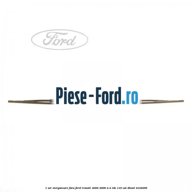 1 Set stergatoare fata Ford Transit 2000-2006 2.4 TDE 115 cai diesel #12DE7FE868