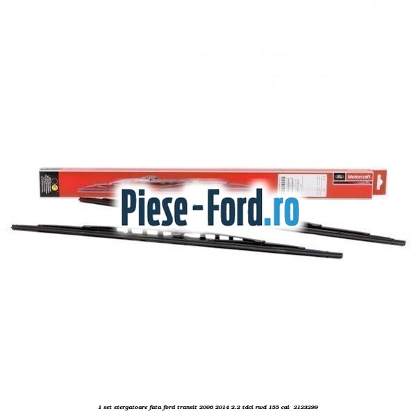 1 Set stergatoare fata Ford Transit 2006-2014 2.2 TDCi RWD 155 cai #7D83723322 1 Set stergatoare fata Ford Transit 2006-2014 2.2 TDCi RWD 155 cai #7D83723322