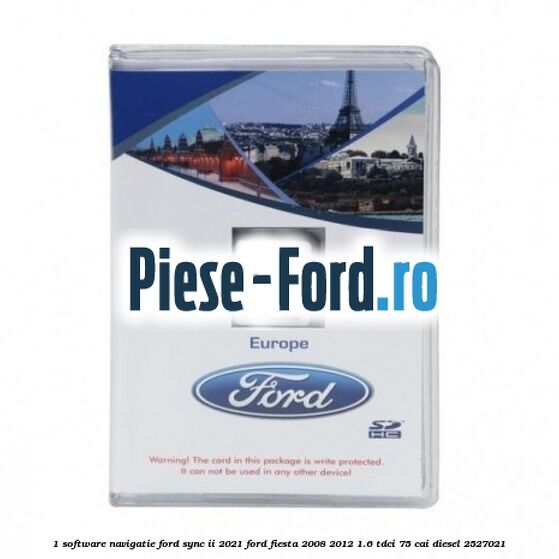 1 Software navigatie Ford Sync II 2021 Ford Fiesta 2008-2012 1.6 TDCi 75 cai