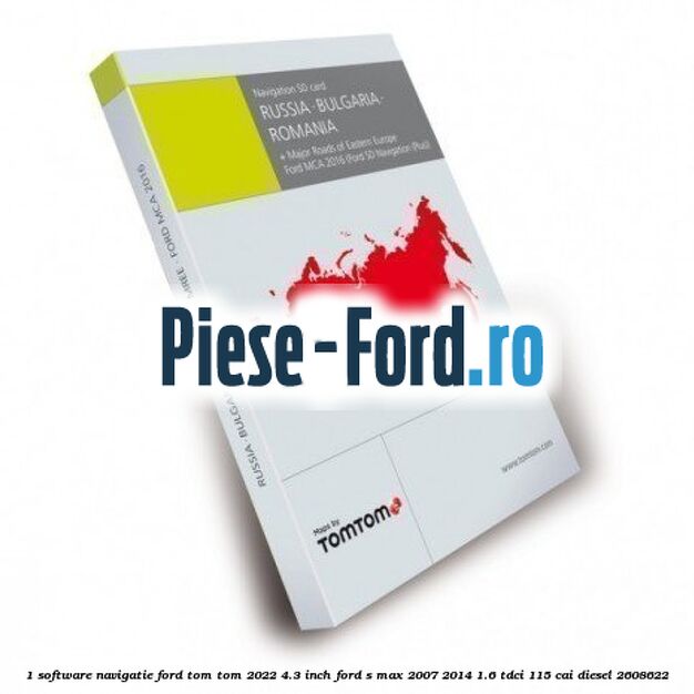 1 Software navigatie Ford Tom-Tom 2022 4.3 inch Ford S-Max 2007-2014 1.6 TDCi 115 cai diesel