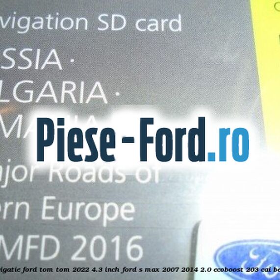 1 Software navigatie Ford Tom-Tom 2022 4.3 inch Ford S-Max 2007-2014 2.0 EcoBoost 203 cai benzina