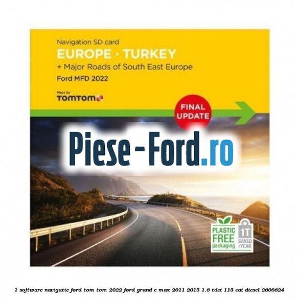 1 Software navigatie Ford Tom Tom 2022 Ford Grand C-Max 2011-2015 1.6 TDCi 115 cai diesel